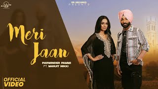 Meri Jaan official Video Parwinder Pammi  Manjeet Nikki  Punjabi Song 2024 Love Song RR Records [upl. by Anuqahs529]