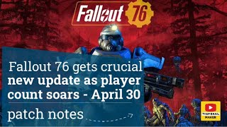 Fallout 76 gets crucial new update as player count soars  April 30 patch notes [upl. by Orpah]