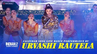 Calendar Song Live Dance Performance by Urvashi Rautela  Indian 2 Audio Launch  Anirudh [upl. by Nojid]