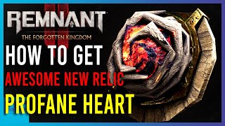 Remnant 2  How To Get New Profane Heart Relic  Short Guides [upl. by Branch]