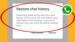 Restore chat history whatsapp  whatsapp chat backup  something went wrong with your chat history [upl. by Scammon]