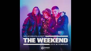 Mollie Collins Jamezy  The Weekend feat Ruth Royall Full Audio Original Mix [upl. by Elias]