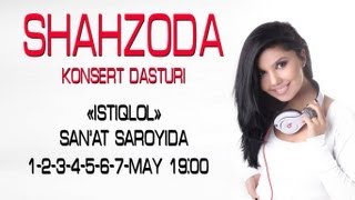 Shahzoda  2013yilgi konsert dasturi  Шахзода  2013йилги концерт дастури [upl. by Conte]