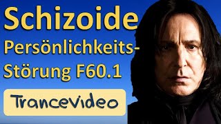 Tranceversion Schizoide Persönlichkeitsstörung F601 HP Psychotherapie [upl. by Annwahsal]