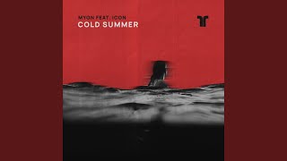 Cold Summer [upl. by Wystand]