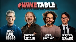 WINETABLE 11⎥Invitado PaulHobbs⎥FabricioPortelli AldoGraziani Ludovico⎥ EN VIVO [upl. by Katsuyama]