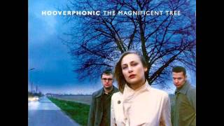 Hooverphonic  Every time we live together we die a bit more [upl. by Wohlert384]