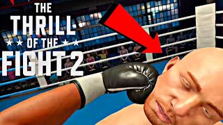 BEATING EVERYONE A  THE Thrill of the Fight 2 VR BOXING [upl. by Nospmoht]