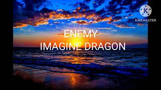 ENEMY – IMAGINE DRAGON ×JDB [upl. by Notsrik]