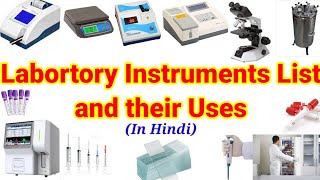 List of Lab Instruments for Medical Laboratories Technology amp their Uses [upl. by Winn]