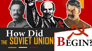 How Did the Soviet Union Begin  USSR [upl. by Airamat]