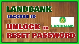 Landbank iAccess Unlock and Password Reset Online QUICK and EASY [upl. by Ylenats]