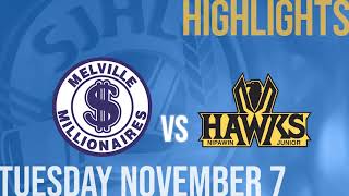 Melville Millionaires vs Nipawin Hawks Nov 7th [upl. by Chelsy525]