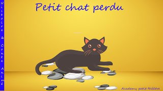 PETIT CHAT PERDU CONTE POUR ENFANT [upl. by Tychonn]