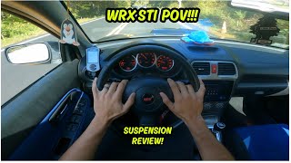 POV WRX STI New Suspension Review [upl. by Januisz197]