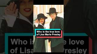 Who is the true love of Lisa Marie Presley among her four husbandsusa foryou celebrity fyp [upl. by Eednim]