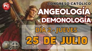 ✝️ DÍA 2  CONGRESO CATÓLICO ANGEOLOGÍA Y DEMONOLOGÍA [upl. by Millwater822]