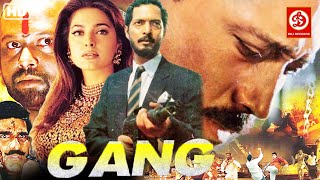 Gang  Superhit Hindi Full Romantic Movie  Nana Patekar Jackie Shroff Juhi Chawla Mukesh Khanna [upl. by Hsaka]