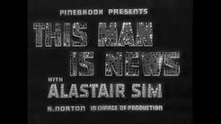 This Man is News 1938 [upl. by Boorman]