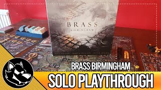 Brass Birmingham  Solo Playthrough  Mautoma Variant [upl. by Hentrich]