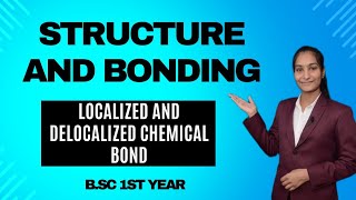 Localized and delocalized chemical bond  Structure and Bonding [upl. by Hsilgne890]