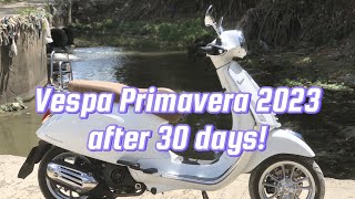 Vespa primavera 2023 first 30 days [upl. by Aneehsal]