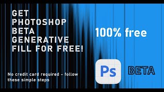 How to Get Photoshop Beta Generative Fill for FREE No Credit Card Required 100 Free [upl. by Innor375]