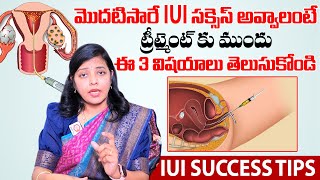 Best Three Main Steps For IUI Treatment Success  IUI Success Tips  Dr Nayani Fertility Expert [upl. by Eilagam]