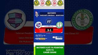 Matokeo ya fountain gate na Kagera LIGI KUU Tanzania Bara simbasc yanga yangasc yangaleoyangatv [upl. by Ginny]