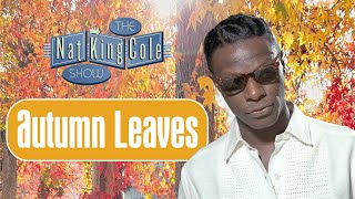 Nat King Cole Sings Autumn Leaves on The Nat King Cole Show [upl. by Eillim]