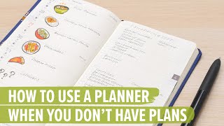 How To Use A Planner When You Don’t Have Plans [upl. by Winna805]