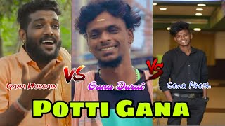 Gana Hussain VS Gana Durai VS Gana Akash  potti gana  trending  Autobom media [upl. by Gelya]