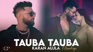 Karan Aujla Mashup  TAUBA TAUBA  Vicky Kaushal  Punjabi Mashup 2024 [upl. by Laemsi828]