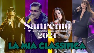 SANREMO 2024  La mia CLASSIFICA canzoni in gara duetti e commenti generali [upl. by Koerner]