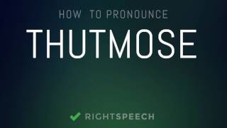 Thutmose  How to pronounce Thutmose [upl. by Edmonda25]