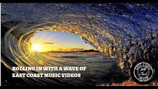 Rolling in on a Wave of East Coast Music Videos [upl. by Ivgnout864]