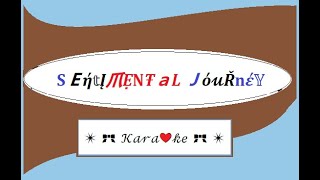 Sentimental Journey for Karaoke [upl. by Amoeji]