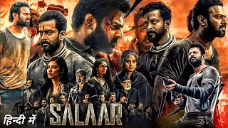 Salar Full Movie in Hindi Dubbed  Prabhas  Shruti Hassan  Jagriti Babu  Movie Facts and Review [upl. by Llenal]