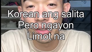 Korean salita dati kaya pa ba Paano natuto mag tagalog enforcer [upl. by Annot254]