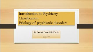 Lecture Introduction to Psychiatry Classification amp Etiology [upl. by Nnylsoj]