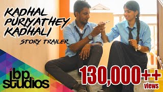 KPK Kadhal Puriyathey Kadhali  Vivasvan amp Vishahk  Story Trailer [upl. by Efal]