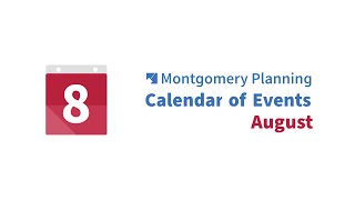 Montgomery Planning August Calendar of Events [upl. by Adamok]