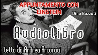 APPUNTAMENTO CON EINSTEIN  Audiolibro letto da Andrea Arcoraci [upl. by Sedgewick]