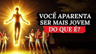 O Significado ESPIRITUAL do por que você parece MAIS JOVEM do que é [upl. by Jorgenson493]