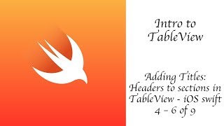 Adding Titles Headers to sections in TableView  iOS swift 4  69 [upl. by Chud]