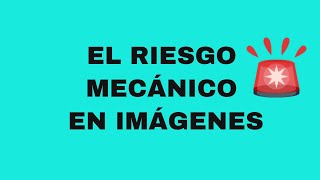 Riesgo Mecánico [upl. by Aguie]