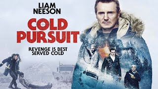 Cold Pursuit Movie 2019  Liam Neeson Tom Jackson Emmy R  Movies Cold Pursuit Movie Full Review [upl. by Nolrev]