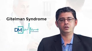 DrDeepak Marwah Discusses Gitelman Syndrome [upl. by Sidra]