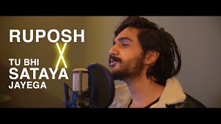 Ruposh ❌ Tu Bhi Sataya Jayega  Sid Rajput  Bonita [upl. by Lois]