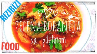 Zelena boranija sa piletinom 🥗🥕🍗boranija sa mesom [upl. by Eelak]